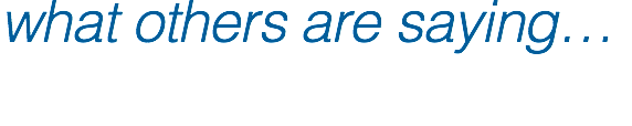 what others are saying…